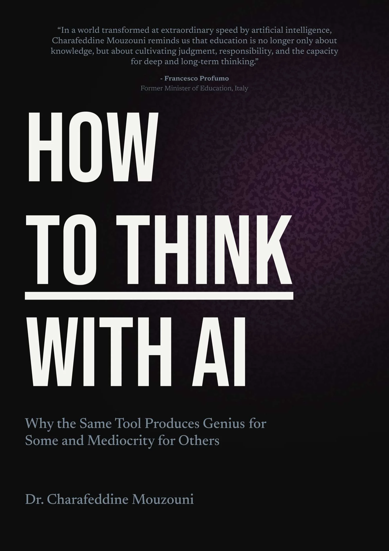 How to Think with AI — book cover by Dr. Charafeddine Mouzouni